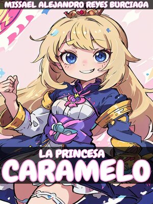 cover image of La Princesa Caramelo